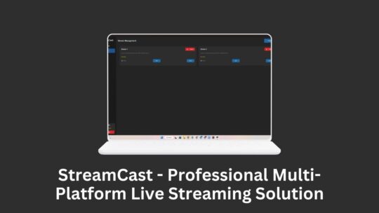 StreamCast - Professional Multi-Platform Live Streaming Solution